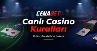 Cenabet canlı casino kuralları nelerdir?
